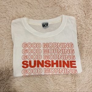 Macy’s Good morning sunshine white tee